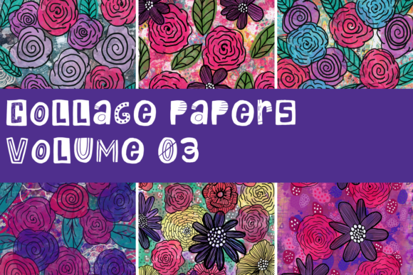 Collage Papers Volume 3: A Creative Mixed Media Resource